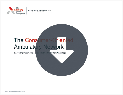  Building a consumer-oriented ambulatory network 