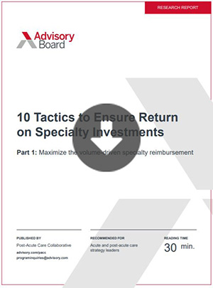 Advisory-Board-10-tactics-to-ensure-return-on-specialty-investments-Part1-Thumbnail