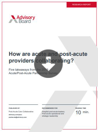 How are acute and post-acute providers collaborating?